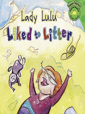 cover image of Lady Lulu Liked to Litter